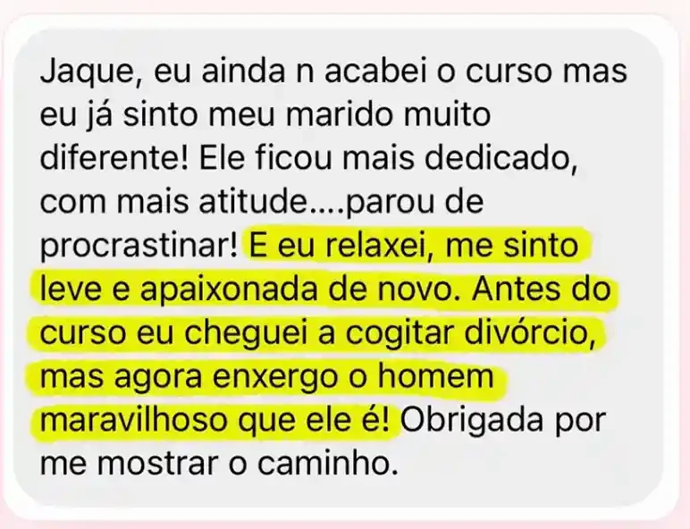 Depoimento de aluna: cheguei a cogitar o divórcio.