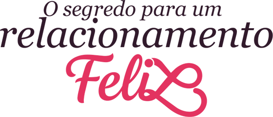 O segredo para um relacionamento Feliz